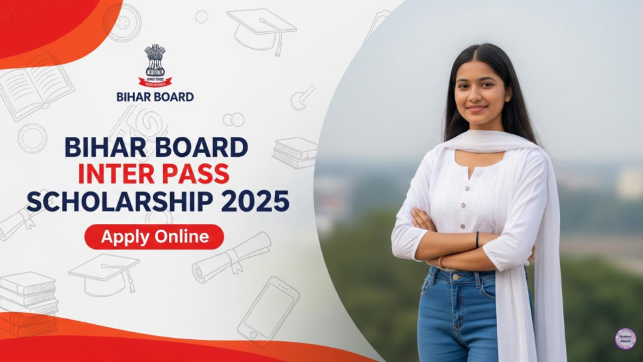 Bihar Board Inter Pass Scholarship 2025 Online Apply – ऐसे करें ऑनलाइन आवेदन