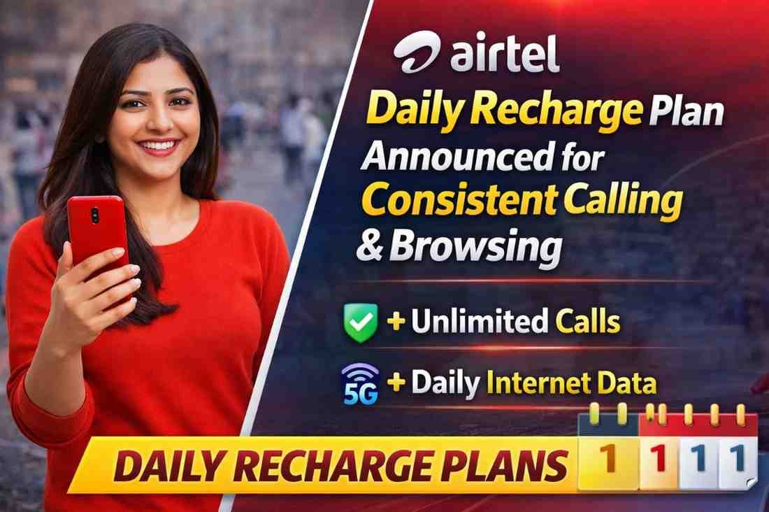 Airtel Daily Recharge Plan Announced for Consistent Calling and Browsing