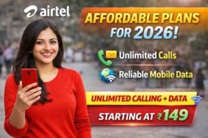 Airtel Introduces Affordable Data and Unlimited Calling Plans for 2026 Users