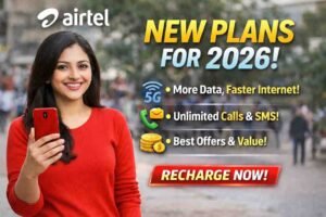 Airtel Launches New Data and Calling Plans for 2026 with Better Benefits