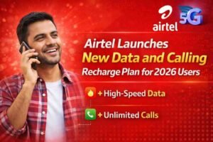 Airtel Launches New Data and Calling Recharge Plan for 2026 Users