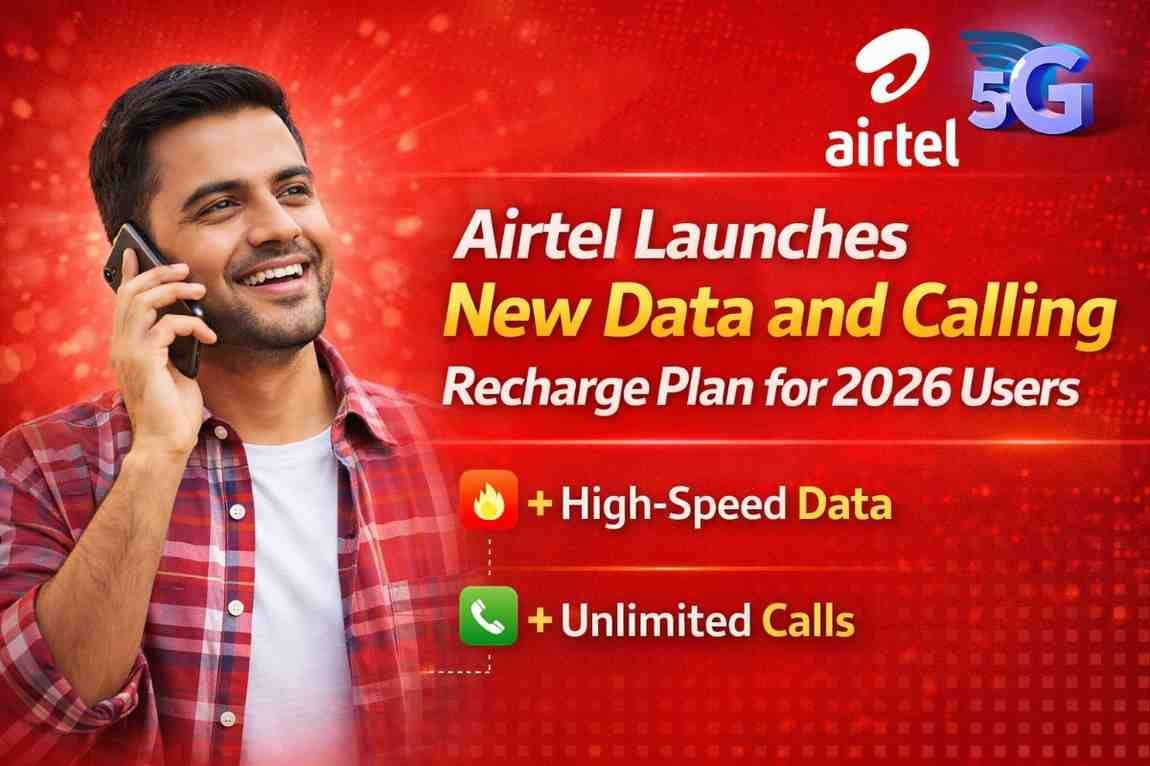 Airtel Launches New Data and Calling Recharge Plan for 2026 Users
